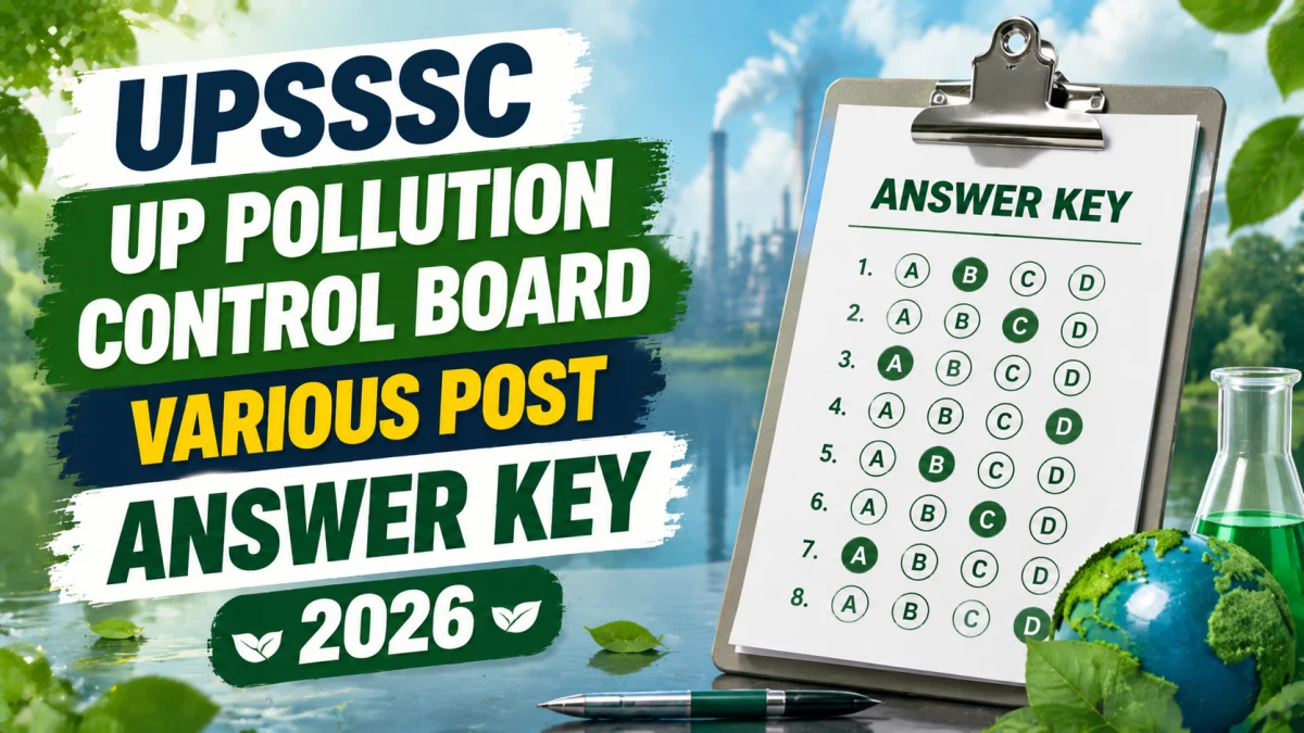 UPSSSC UP Pollution Control Board Various Post Answer Key 2026 Out