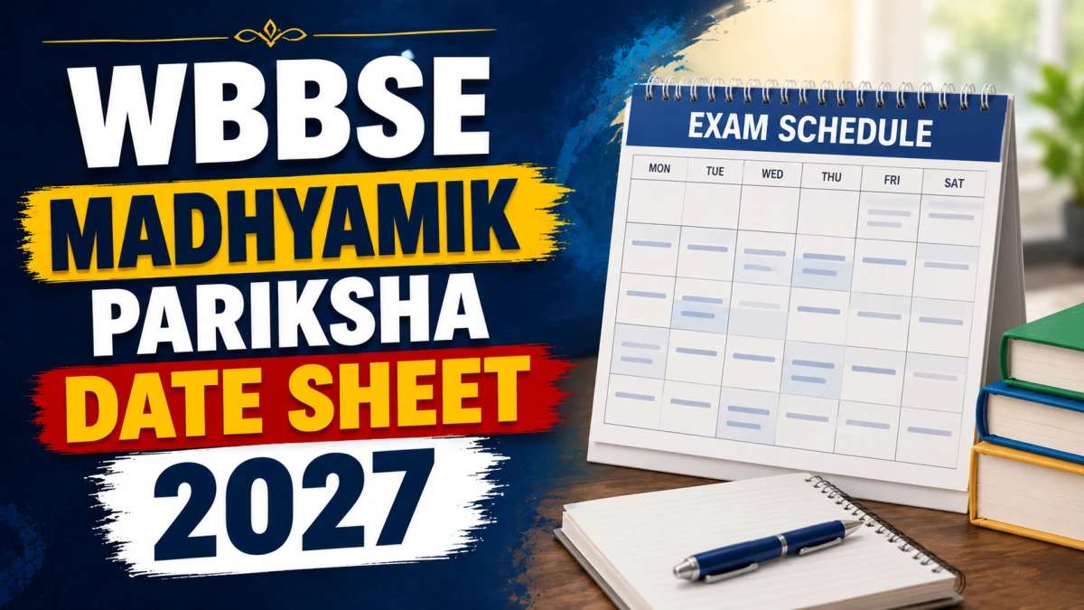 WBBSE Madhyamik Pariksha Date Sheet 2027 (Released)